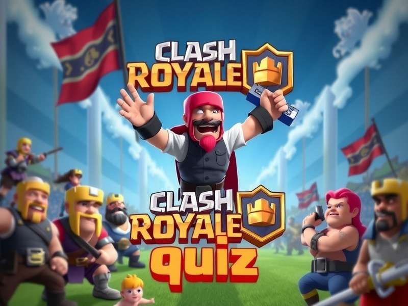 Clash Royale Quiz – Master the Arena with exclusive data and pro strategies